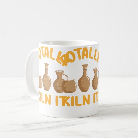 Totally Kiln It Funny Pottery Kaffeetasse (Vorderseite Links)