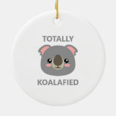 Totally Koalafied Keramik Ornament (Hinten)