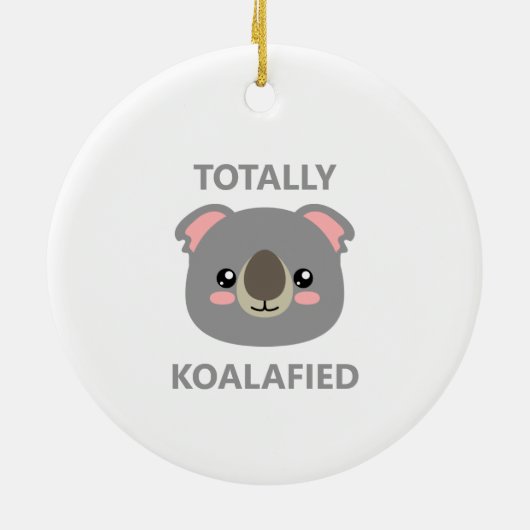 Totally Koalafied Keramik Ornament (Hinten)