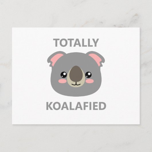 Totally Koalafied Postkarte (Vorderseite)