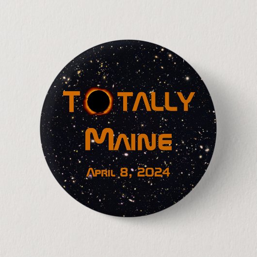 Totally Maine 2024 Solar Eclipse Button (Vorderseite)