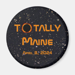 Totally Maine 2024 Solar Eclipse Magnet