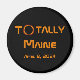 Totally Maine 2024 Solar Eclipse Magnet