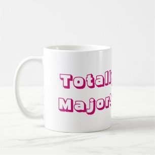 Totally Major Kaffeetasse