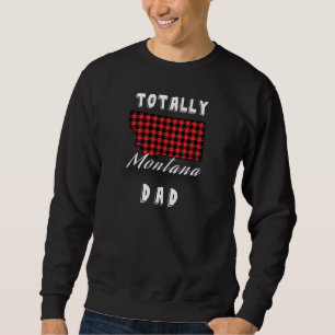 TOTALLY MONTANA VATER Buffalo Karierter Staat Sweatshirt