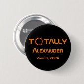 Totally Personal 2024 Solar Eclipse Button (Vorne & Hinten)