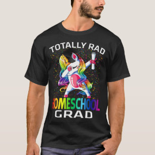 Totally Rad Homeschool Grad Graduation Unicorn T-Shirt