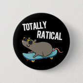 Totally Ratical Funny Rat Pun Dark BG Button (Vorderseite)