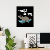 Totally Ratical Funny Rat Pun Dark BG Poster (Heimbüro)