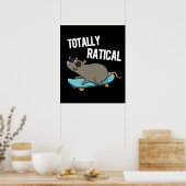 Totally Ratical Funny Rat Pun Dark BG Poster (Küche)