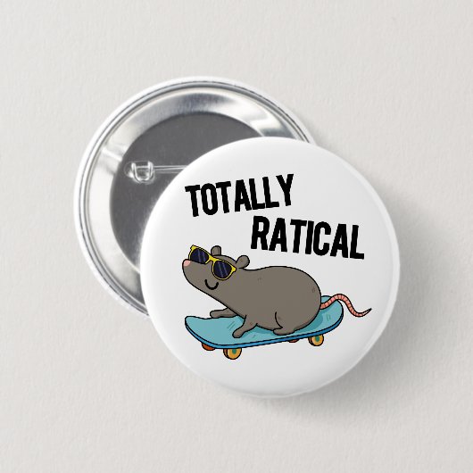 Totally Ratical Funny Ratte Pun Button (Vorne & Hinten)