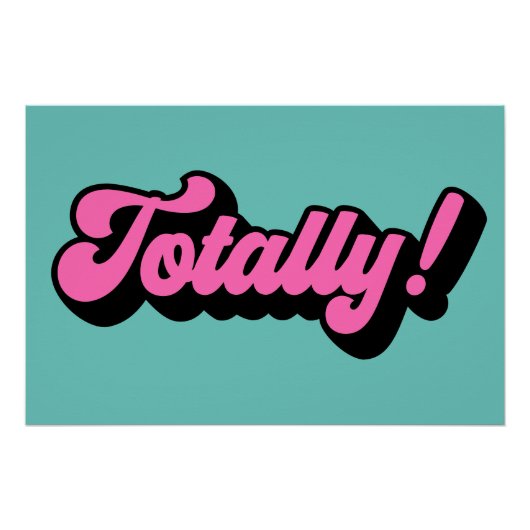 Totally Retro Aighties Slang Sprichwort Poster (Vorderseite)