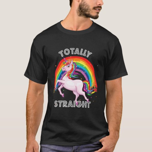 Totally Straight Gay Unicorn Rainbow Pride Lesbian T-Shirt (Vorderseite)