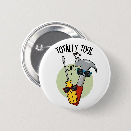 Totally Tool Funny Handyman Puff Button (Vorne & Hinten)