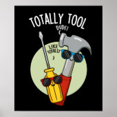 Totally Tool Funny Handyman Pun Dark BG Poster (Vorne)