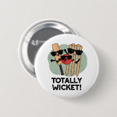 Totally Wicket Funny Sports Cricket Puff Button (Vorne & Hinten)