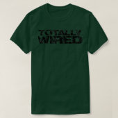 Totally Wired Lightning Text T-Shirt (Design vorne)