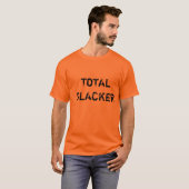 TOTALSLACKER T-Shirt (Vorne ganz)