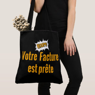 Tote Bag Boom, Ihre Rechnung ist fertig. Tasche