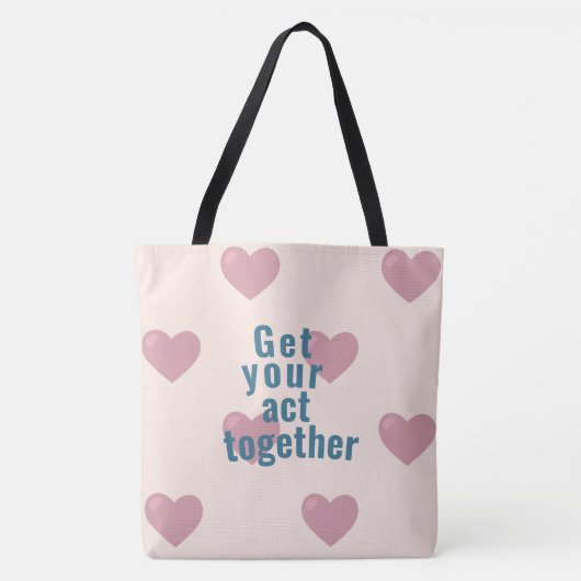 Tote Bag Get your act together Tasche (Vorderseite)