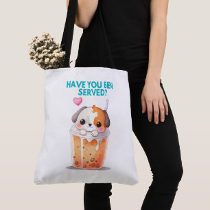 Tote Bag Have you been served? Tasche