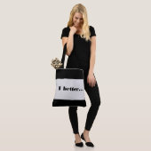 Tote Bag I better. Tasche (Am Model)