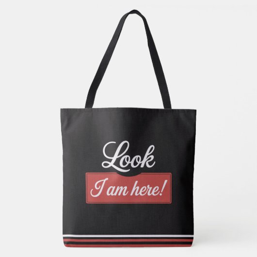 Tote Bag Look Ich bin hier! Tasche (Vorderseite)