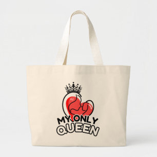 Tote Bag : Meine einzige Königin Jumbo Stoffbeutel