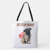 Tote Bag Never mind Tasche (Vorderseite)
