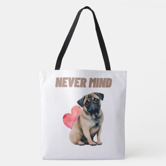 Tote Bag Never mind Tasche (Vorderseite)