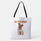 Tote Bag Never mind Tasche (Vorderseite)