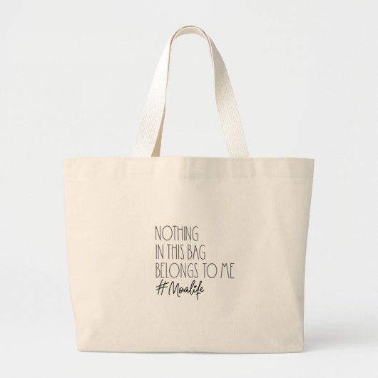 Tote Bag - Nothing In This Bag Belongs To Me Jumbo Stoffbeutel (Vorne)