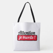 Tote Bag, pass auf, ich beiße! Tasche (Vorderseite)