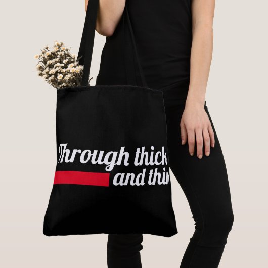 Tote Bag Through thick and thin Tasche (Von Nahem)