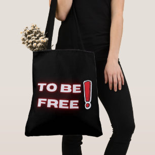 Tote Bag to be free Tasche
