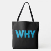Tote Bag Why Tasche (Vorderseite)