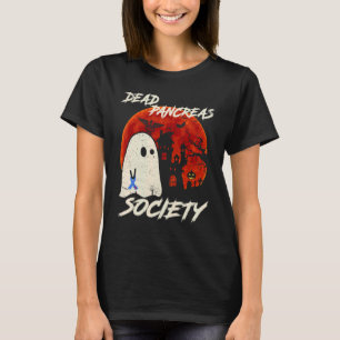 Tote Bauchspeicheldrüse Gesellschaft Geist Diabete T-Shirt