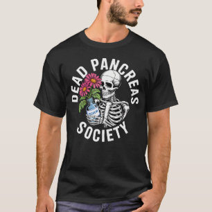 Tote Bauchspeicheldrüsengesellschaft Zucker Diabet T-Shirt