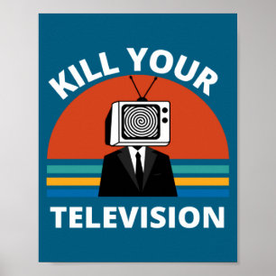 Töte dein Fernsehen Fake News Medien Gehirnwäsche  Poster