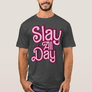 Töte den ganzen Tag Stil T-Shirt