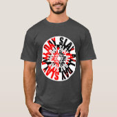 Töte den ganzen Tag T-Shirt (Vorderseite)