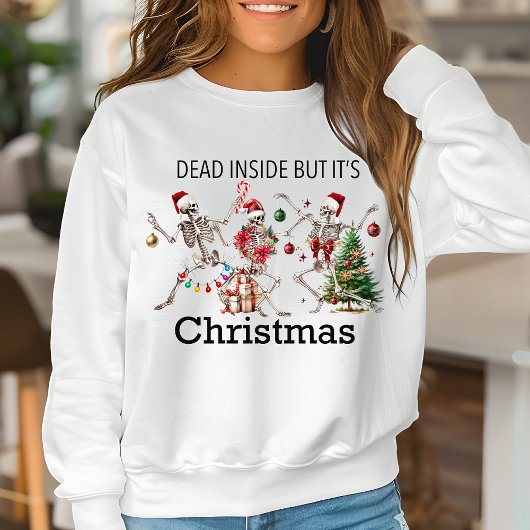 Tote drinnen, aber es ist Weihnachten Funny Skelet Sweatshirt