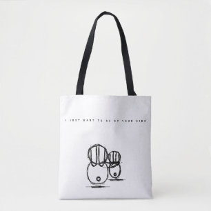Tote   Ich möchte einfach nur an deiner Seite sein Tasche