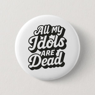 Tote Idols Button