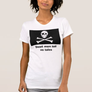 Tote Männer erzählen keine Geschichten T-Shirt