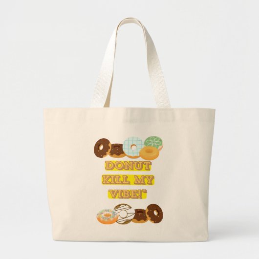 Töte meine Stimmung nicht! Jumbo Stoffbeutel (Vorne)