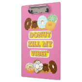 Töte meine Stimmung nicht! Klemmbrett (Links)