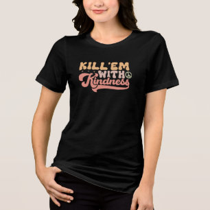 Töte sie mit Kindheit Tri-Blend Shirt