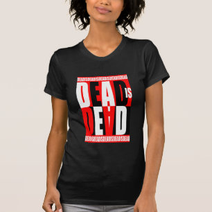 Tote sind tot T-Shirt