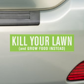 Töten Sie Ihren Rasen (und bauen Sie Nahrung Autoaufkleber (Auf Auto)
